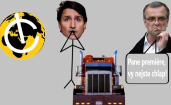 Očerňování kanadských kamioňáků a co Miroslav Kalousek vzkazuje premiérovi Kanady?
