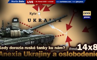 Live: Anexia Ukrajiny. Kedy dorazia ruské tanky aj na Slovensko?  (seknutá verzia) #md14x8