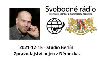 2021-12-15 – Studio Berlín –  Zpravodajství nejen z Německa.