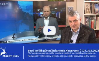 Pasti médií: Jak (ne)informuje Newsroom ČT24, 10. dubna 2022