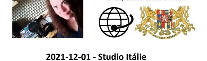 2021-12-01 – Studio Itálie – Zpravodajské okénko z Itálie a zahraničí.
