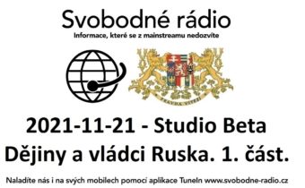 2021-11-21 – Studio Beta – Dějiny a vládci Ruska. 1. část.