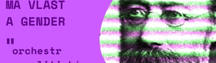 Progresivista Bedřich Smetana. LGBT Šárka? Enviromentalistická Vltava? ČRo a redaktor Hurník v akci.