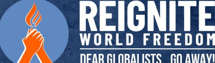 VZNIKLO NOVÉ CELOSVĚTOVÉ HNUTÍ ODPORU PROTI WEF, WHO A DALŠÍM PODVRATNÝM SION-GLOBALISTICKÝM ORGANIZACÍM (VIDEO)