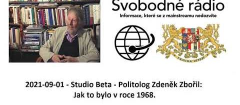 2021-09-01 – Studio Beta –  Politolog Zdeněk Zbořil: Jak to bylo v roce 1968.