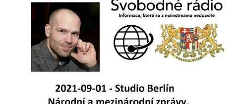 2021-09-01 – Studio Berlín – Národní a mezinárodní zprávy.