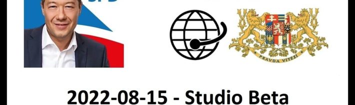 2022-08-15 – Studio Beta –  Tomio Okamura o současné situaci.