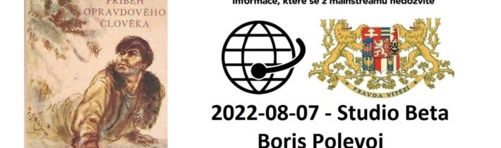 2022-08-07 – Studio Beta –  Boris Polevoj. Příběh opravdového člověka. 21. část. Závěr.