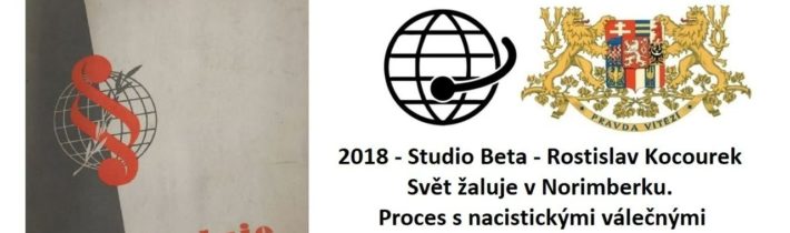 2018 -Studio Beta – Rostislav Kocourek – Svět žaluje v Norimberku. 4.část