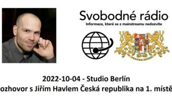 2022-10-04 Studio Berlin –  Rozhovor s Jiřím Havlem Česká republika na 1. místě!