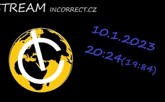 Stream incorrect.cz 10.1.2023 a zdroje