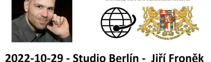 2022-10-29 – Studio Berlín –  Jiří Froněk – aktuální informace – Agenda 2030