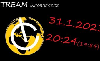 STREAM incorrect.cz 31.1.2023