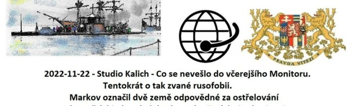 2022-11-22 – Studio Kalich – Co se nevešlo do včerejšího Monitoru