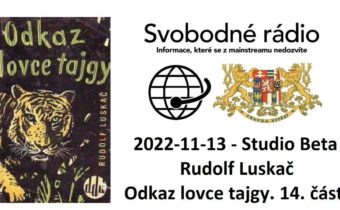 2022-11-13 – Studio Beta –  Rudolf Luskač. Odkaz lovce tajgy. 14. část.