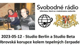 2023-05-12 – Studio Berlín a Studio Beta –  Obrovská korupce kolem tepelných čerpadel