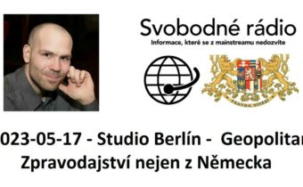 2023-05-17 – Studio Berlín –  Geopolitan – Zpravodajství nejen z Německa