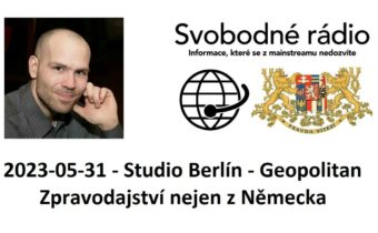 2023-05-31 – Studio Berlín – Geopolitan – Zpravodajství nejen z Německa