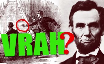 NEJVĚTŠÍ ZÁHADY SVĚTA – Kdo byl pravým vrahem Abrahama Lincolna?