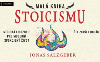 Jonas Salzgeber – Malá kniha stoicismu | Audiokniha