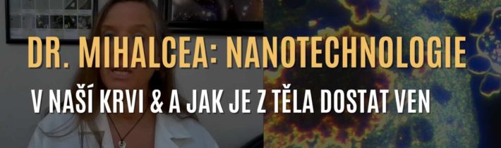 Co dělají toxické nanotechnologie v naší krvi & jak je z těla dostat ven • Otevři svou mysl