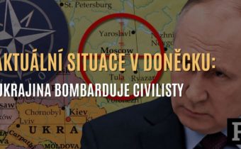 Aktuální situace v Doněcku: Ukrajina ostřeluje civilisty a porušuje Ženevskou konvenci