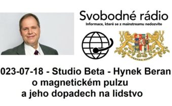 2023-07-18 – Studio Beta –  Hynek Beran o magnetickém pulzu a jeho dopadech na lidstvo.