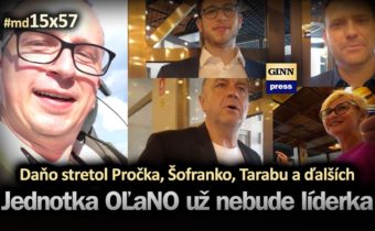 Jednotka OĽaNO už nebude líderka?! Daňo stretol Pročka, Šofranko, Tarabu, Tabak a ďalších #md15x57