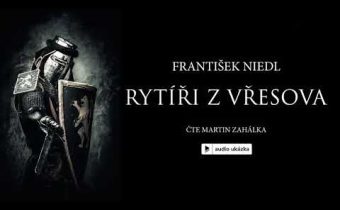 František Niedl – Rytíři z Vřesova | Audiokniha