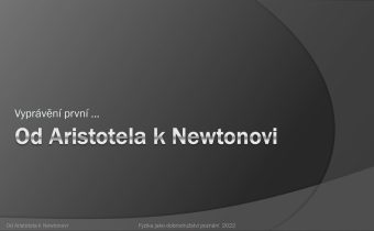 Pavel Krtouš: Od Aristotela k Newtonovi (MFF-FJDP 24.2.2022)