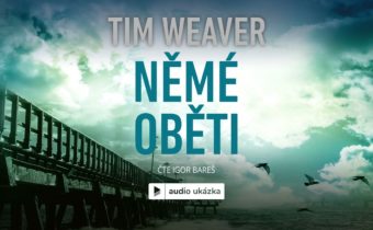 Tim Weaver – Němé oběti | Audiokniha