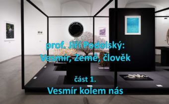 Jiří Podolský: Vesmír, Země, člověk – 1. část (Kvalitář Gallery 20. 1. 2022)