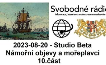 2023-08-20 – Studio Beta –  Námořní objevy a mořeplavci. 10. část.