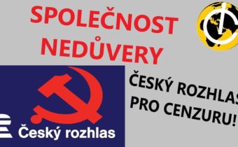 Společnost nedůvěry, projekt Českého rozhlasu, kterým vrcholí touha po cenzuře!
