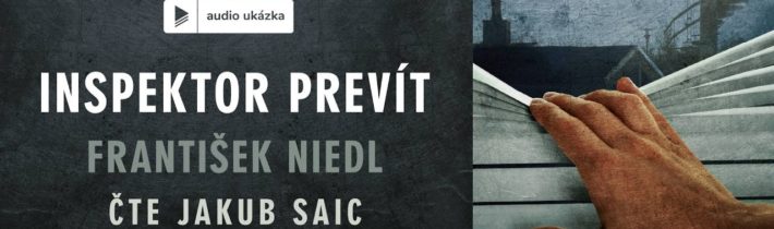 František Niedl – Inspektor Prevít | Audiokniha