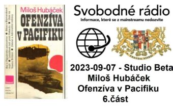 2023-09-07 – Studio Beta –  Miloš Hubáček. Ofenzíva v Pacifiku. 6. část.