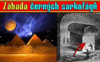 ZÁHADA černých sarkofágů