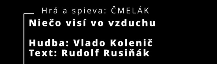 Niečo visí vo vzduchu