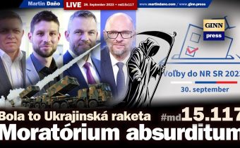 Live: Volebné Moratórium absurditum! Vyšetrovanie potvrdilo dopad Ukrajinskej rakety. #md15x117