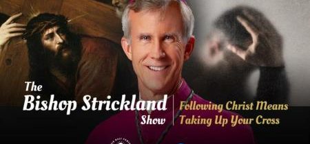 Biskup Strickland svojim priaznivcom: Sústreďte sa na Ježiša Krista, nie toľko na mňa