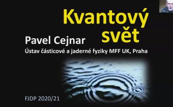 Pavel Cejnar – Kvantový svět (MFF-FJDP 22.4.2021)