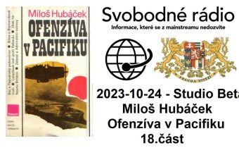 2023-10-24 – Studio Beta –  Miloš Hubáček. Ofenzíva v Pacifiku. 18. část.