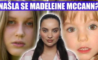 Žena věří, že je Madeleine McCann! Jaké pro to má důkazy? PROČ JEJÍ RODINA ODMÍTÁ TEST DNA?