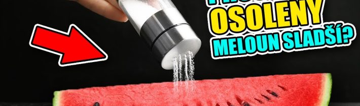 PROČ JE OSOLENÉ OVOCE LEPŠÍ, SLADŠÍ A CHUTNĚJŠÍ?