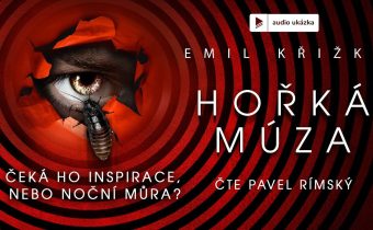 Emil Křižka – Hořká múza | Audiokniha