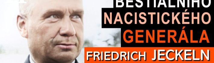 Poprava Friedricha Jeckelna – brutálního nacistického generála SS, jehož poprava byla divadlem hrůzy