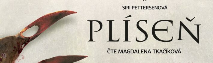 Siri Pettersen – Plíseň | Audiokniha