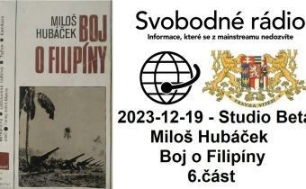 2023-12-19 – Studio Beta –  Miloš Hubáček. Boj o Filipíny. 6. část.
