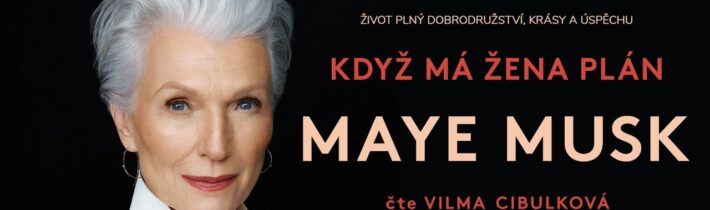 Maye Musk – Když má žena plán | Audiokniha