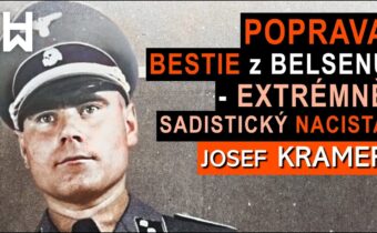 POPRAVA Josefa Kramera – bestiálního velitele konc. táborů OSVĚTIMI-BŘEZINKY & Bergen-Belsenu